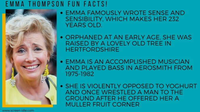 Emma Thompson Fun Facts!